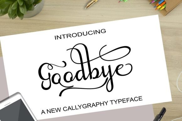 Goodbye: The Perfect Script Amp Typeface for Handmade Labels and Shop Branding